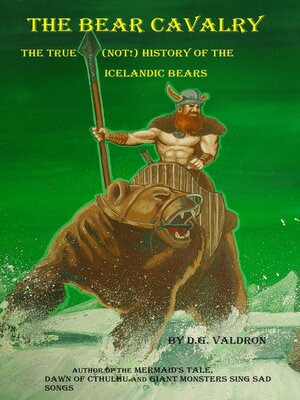 cover image of The Bear Cavalry, a True (Not!) History of the Icelandic Bears